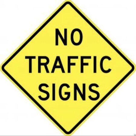 Accuform INTERSECTION WARNING SIGN NO TRAFFIC FRW767HP